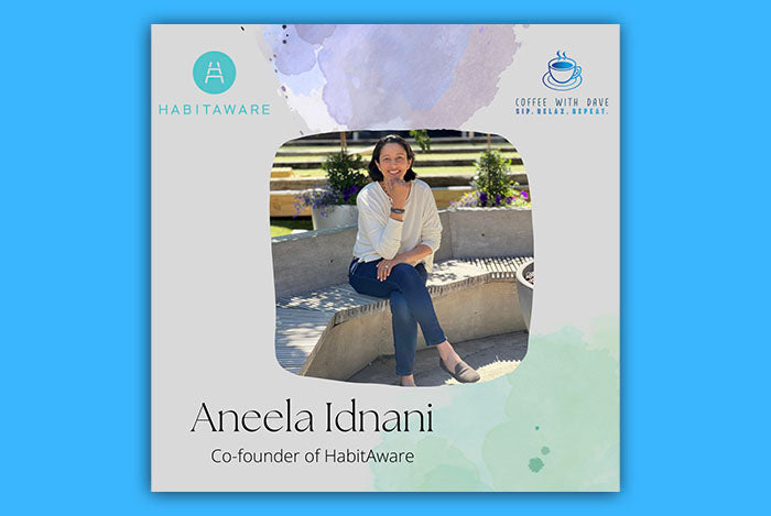 Aneela Idnani – Co-founder of HabitAware